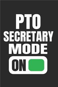 PTO Secretary Mode On