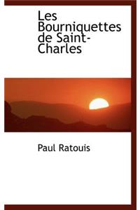 Les Bourniquettes de Saint-Charles