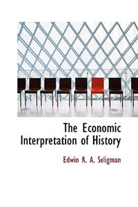 The Economic Interpretation of History