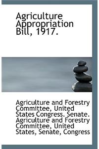 Agriculture Appropriation Bill, 1917.