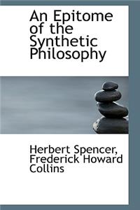An Epitome of the Synthetic Philosophy
