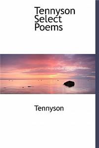 Tennyson Select Poems