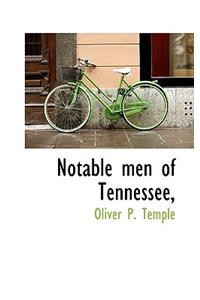 Notable Men of Tennessee,