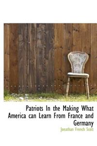 Patriots in the Making What America Can Learn from France and Germany