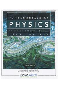 Fundamentals of Physics, Volume 2: Chapters 18-37, Southern Methodist University