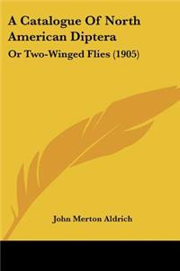 Catalogue Of North American Diptera: Or Two-Winged Flies (1905)