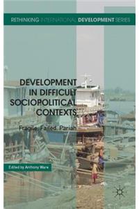 Development in Difficult Sociopolitical Contexts