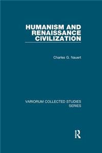 Humanism and Renaissance Civilization