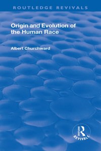 Revival: Origin and Evolution of the Human Race (1921)