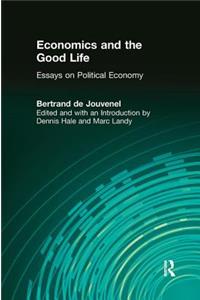 Economics and the Good Life