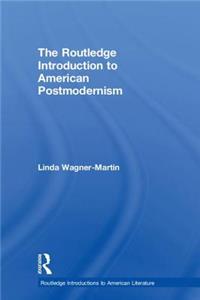 The Routledge Introduction to American Postmodernism