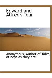 Edward and Alfred's Tour