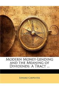 Modern Money-Lending and the Meaning of Dividends