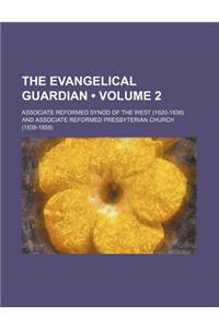 The Evangelical Guardian (Volume 2)