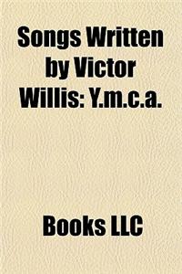Songs Written by Victor Willis