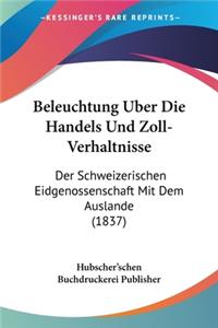 Beleuchtung Uber Die Handels Und Zoll-Verhaltnisse