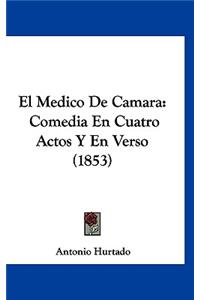 El Medico de Camara