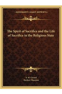 Spirit of Sacrifice and the Life of Sacrifice in the Religious State