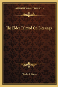 Elder Talmud on Blessings