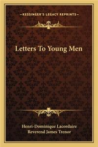 Letters to Young Men