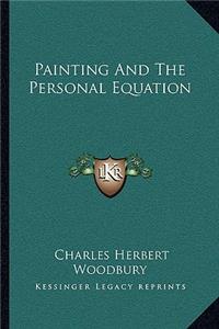 Painting And The Personal Equation