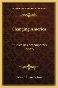 Changing America: Studies in Contemporary Society