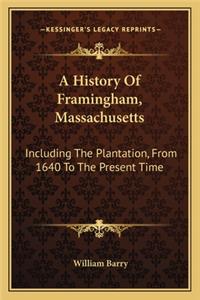 A History Of Framingham, Massachusetts