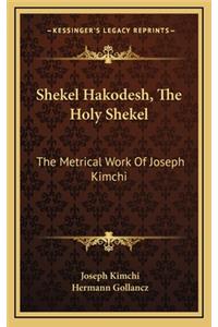 Shekel Hakodesh, the Holy Shekel