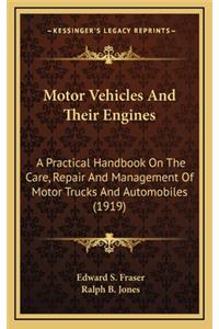 Motor Vehicles and Their Engines