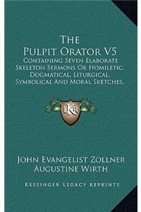 The Pulpit Orator V5