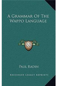 Grammar Of The Wappo Language