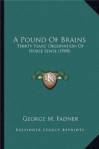 Pound of Brains