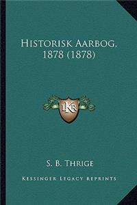 Historisk Aarbog, 1878 (1878)
