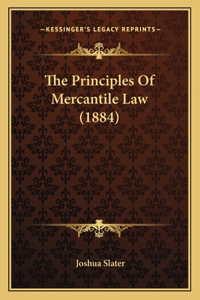 The Principles Of Mercantile Law (1884)