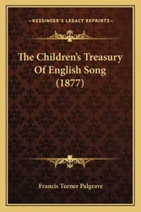 Children's Treasury Of English Song (1877)