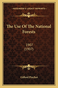 The Use Of The National Forests