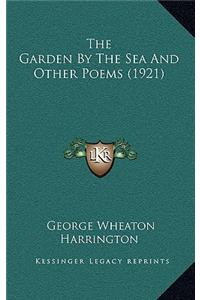 The Garden by the Sea and Other Poems (1921)