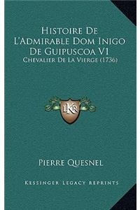 Histoire De L'Admirable Dom Inigo De Guipuscoa V1