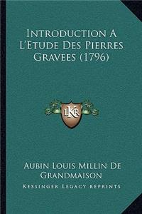Introduction A L'Etude Des Pierres Gravees (1796)