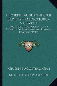 F. Josephi Augustini Orsi Ordinis Praedicatorum V1, Part 2