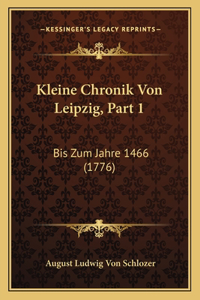 Kleine Chronik Von Leipzig, Part 1