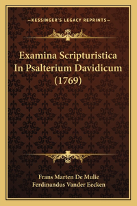 Examina Scripturistica In Psalterium Davidicum (1769)