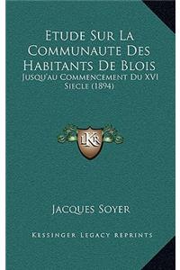 Etude Sur La Communaute Des Habitants De Blois