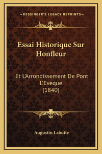 Essai Historique Sur Honfleur
