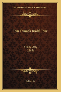 Tom Thumb's Bridal Tour