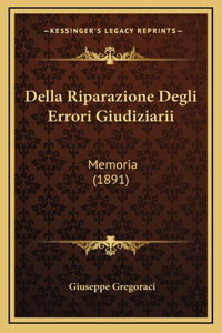 Della Riparazione Degli Errori Giudiziarii