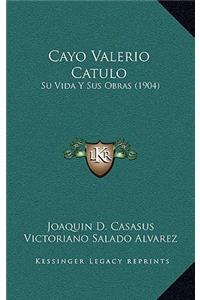 Cayo Valerio Catulo