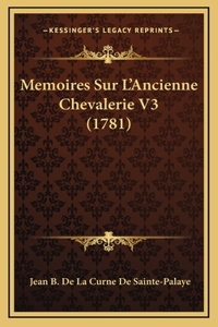 Memoires Sur L'Ancienne Chevalerie V3 (1781)