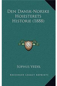 Den Dansk-Norske Hoiesterets Historie (1888)