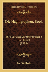 Die Hagiographen, Book 1